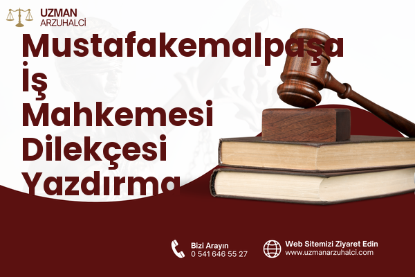 Mustafakemalpaşa İş Mahkemesi Dilekçesi Yazdırma - Sarıçam