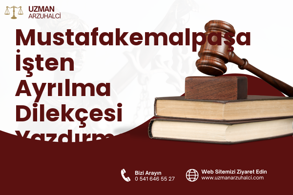 Mustafakemalpaşa İşten Ayrılma Dilekçesi Yazdırma