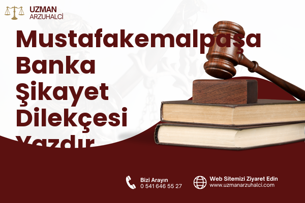 Mustafakemalpaşa Banka Şikayet Dilekçesi Yazdır