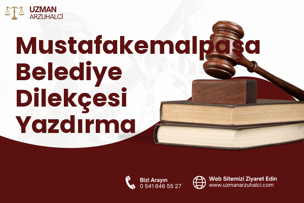 Mustafakemalpaşa Belediye Dilekçesi Yazdırma