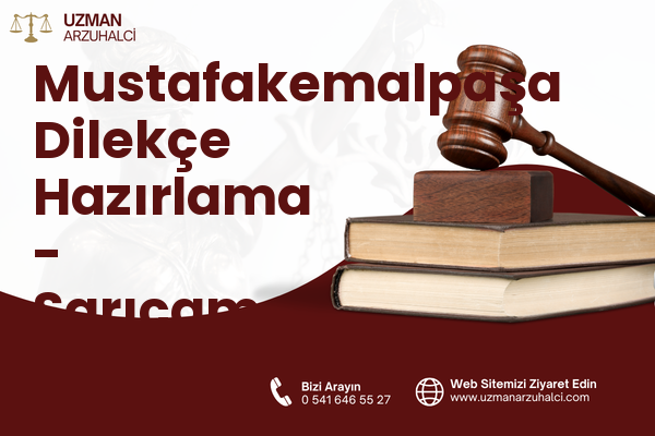 Mustafakemalpaşa Dilekçe Hazırlama - Sarıçam