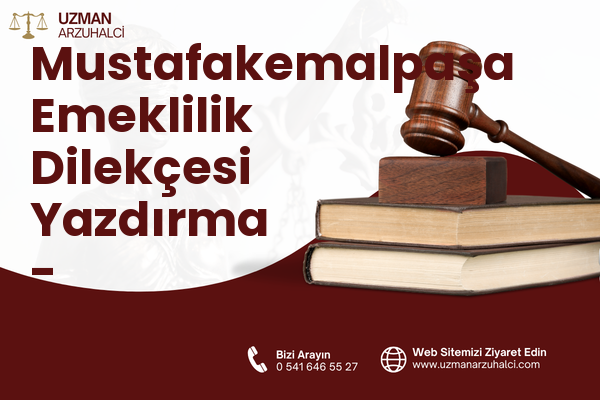 Mustafakemalpaşa Emeklilik Dilekçesi Yazdırma - Sarıçam
