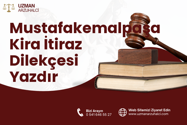 Mustafakemalpaşa Kira İtiraz Dilekçesi Yazdır