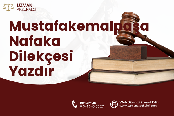 Mustafakemalpaşa Nafaka Dilekçesi Yazdır