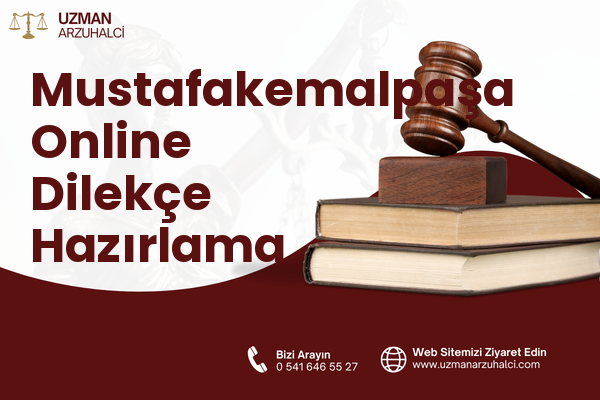Mustafakemalpaşa Online Dilekçe Hazırlama