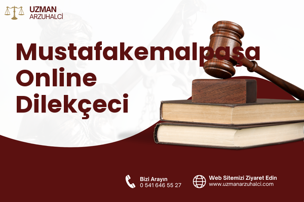 Mustafakemalpaşa Online Dilekçeci