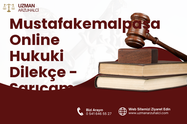 Mustafakemalpaşa Online Hukuki Dilekçe - Sarıçam