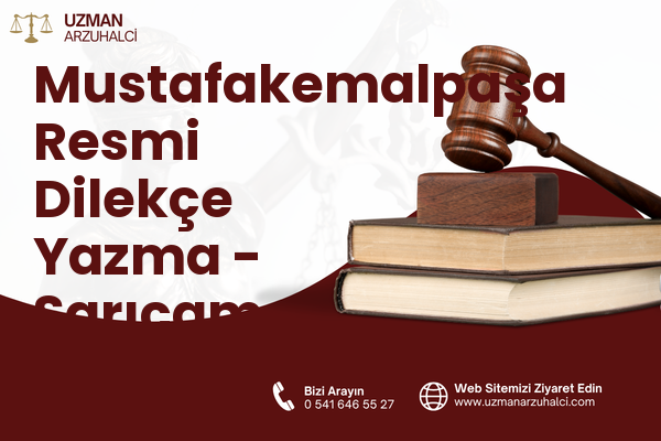 Mustafakemalpaşa Resmi Dilekçe Yazma - Sarıçam