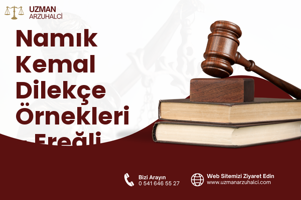 Namık Kemal Dilekçe Örnekleri - Ereğli
