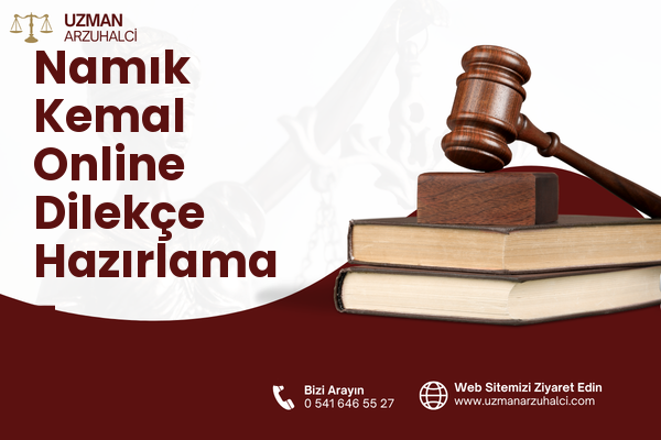 Namık Kemal Online Dilekçe Hazırlama - Dulkadiroğlu