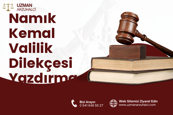 Namık Kemal Valilik Dilekçesi Yazdırma - Konak