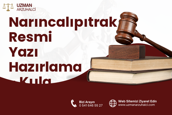 Narıncalıpıtrak Resmi Yazı Hazırlama - Kula