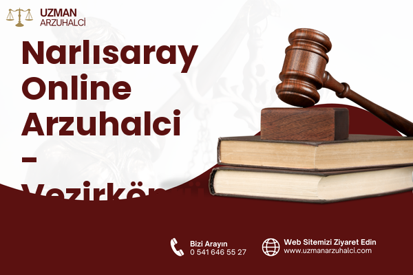 Narlısaray Online Arzuhalci - Vezirköprü