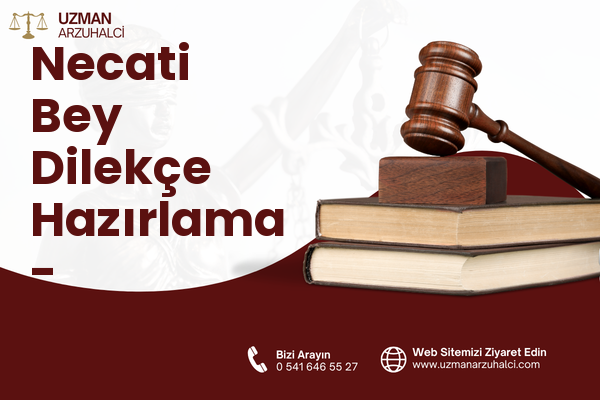 Necati Bey Dilekçe Hazırlama - Altındağ