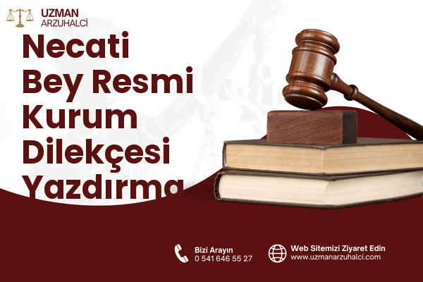 Necati Bey Resmi Kurum Dilekçesi Yazdırma - Altındağ