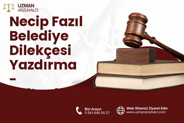 Necip Fazıl Belediye Dilekçesi Yazdırma - Sultanbeyli