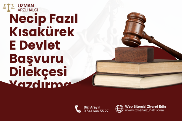 Necip Fazıl Kısakürek E Devlet Başvuru Dilekçesi Yazdırma - Germencik