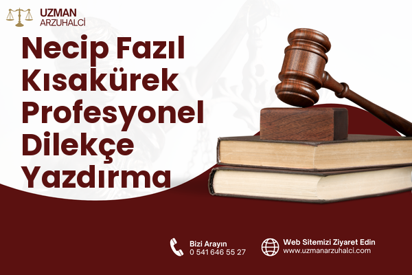 Necip Fazıl Kısakürek Profesyonel Dilekçe Yazdırma - Esenyurt