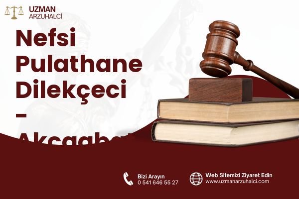 Nefsi Pulathane Dilekçeci - Akçaabat