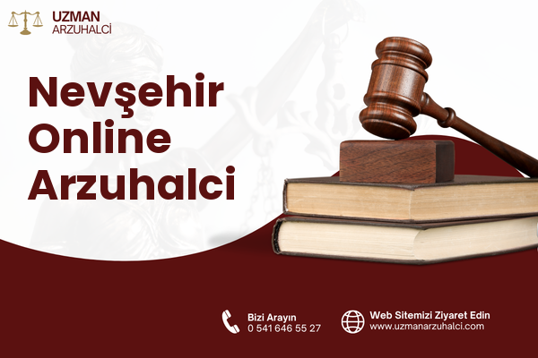Nevşehir Online Arzuhalci
