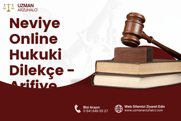Neviye Online Hukuki Dilekçe - Arifiye