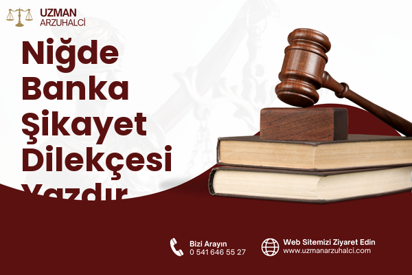 Niğde Banka Şikayet Dilekçesi Yazdır