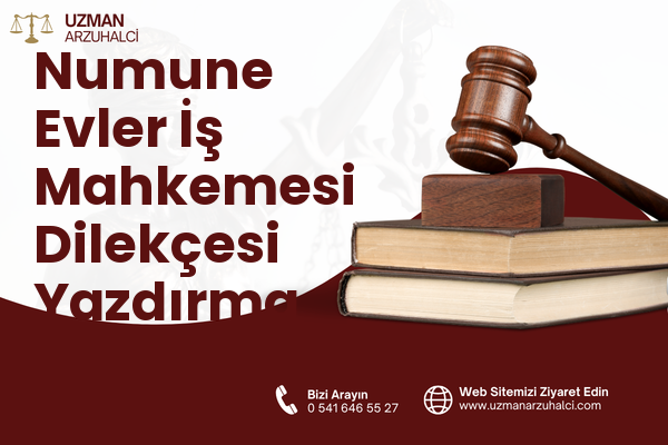 Numune Evler İş Mahkemesi Dilekçesi Yazdırma - Dörtyol