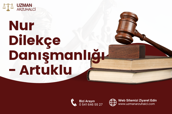 Nur Dilekçe Danışmanlığı - Artuklu