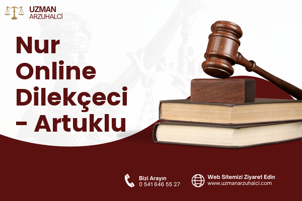 Nur Online Dilekçeci - Artuklu