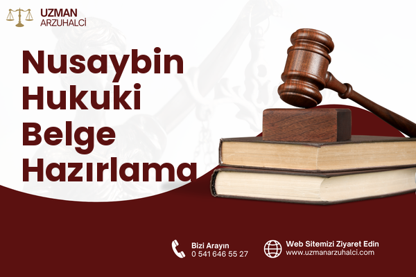 Nusaybin Hukuki Belge Hazırlama