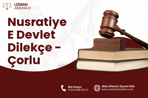 Nusratiye E Devlet Dilekçe - Çorlu