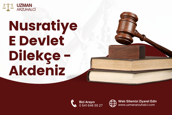 Nusratiye E Devlet Dilekçe - Akdeniz
