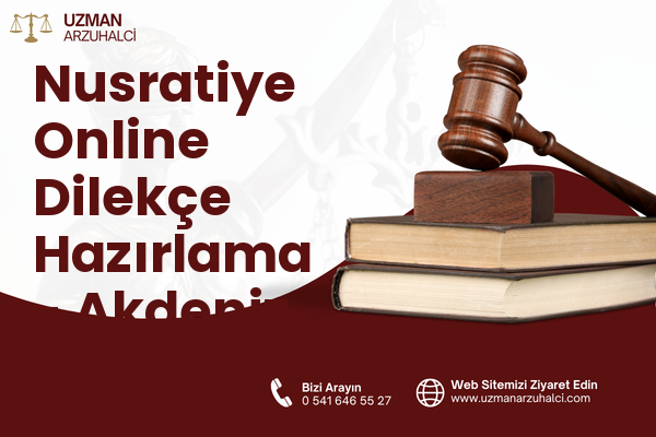 Nusratiye Online Dilekçe Hazırlama - Akdeniz