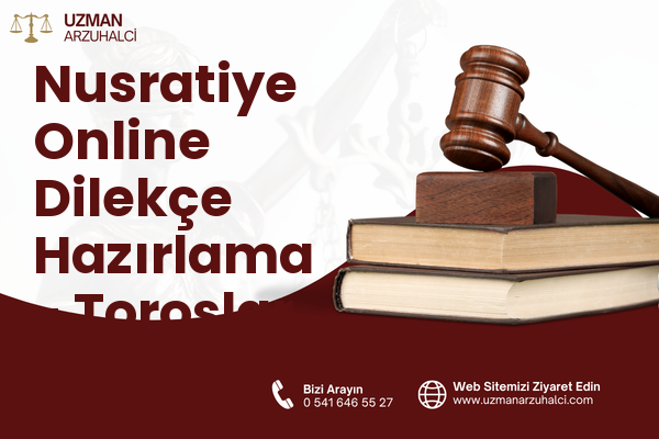Nusratiye Online Dilekçe Hazırlama - Toroslar
