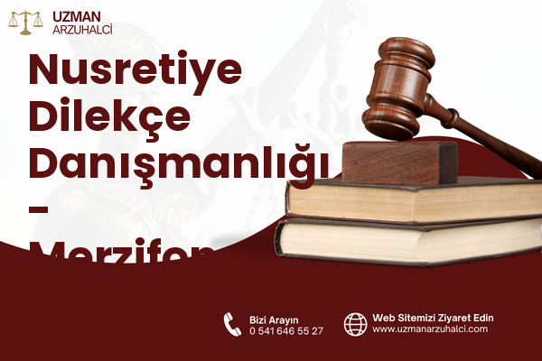 Nusretiye Dilekçe Danışmanlığı - Merzifon