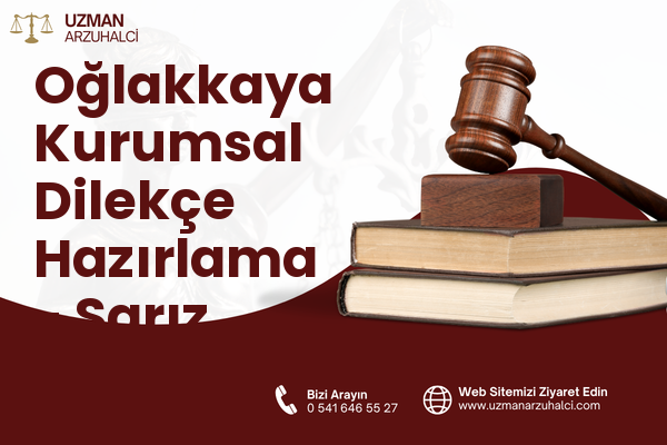 Oğlakkaya Kurumsal Dilekçe Hazırlama - Sarız