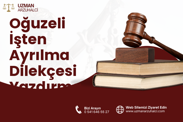 Oğuzeli İşten Ayrılma Dilekçesi Yazdırma