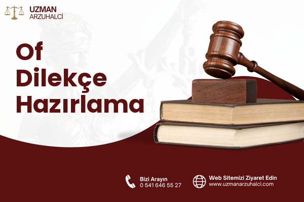 Of Dilekçe Hazırlama
