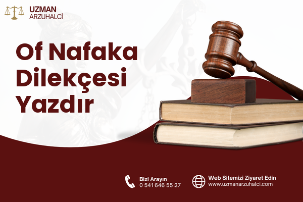 Of Nafaka Dilekçesi Yazdır
