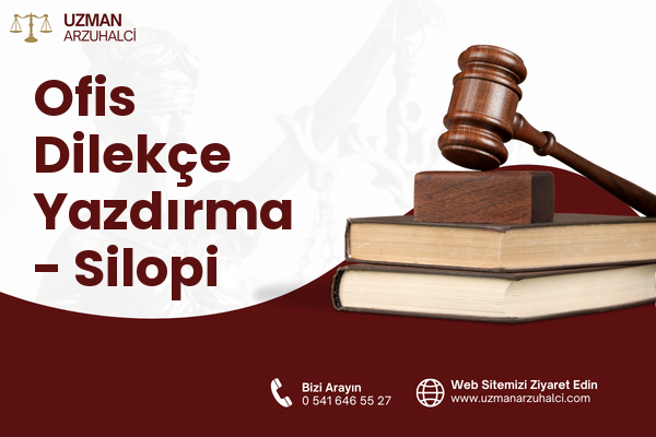 Ofis Dilekçe Yazdırma - Silopi