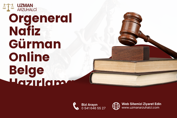 Orgeneral Nafiz Gürman Online Belge Hazırlama - Bayraklı