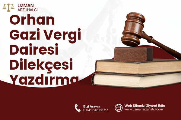 Orhan Gazi Vergi Dairesi Dilekçesi Yazdırma - Pendik