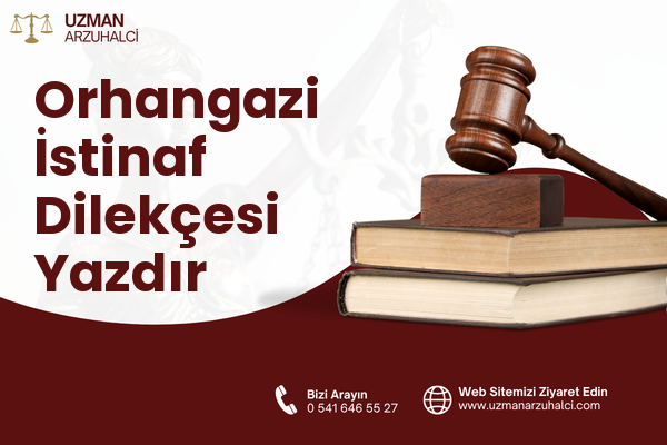 Orhangazi İstinaf Dilekçesi Yazdır