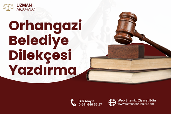 Orhangazi Belediye Dilekçesi Yazdırma