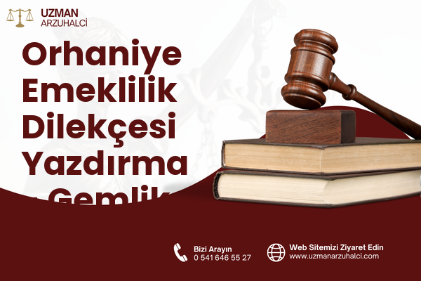Orhaniye Emeklilik Dilekçesi Yazdırma - Gemlik