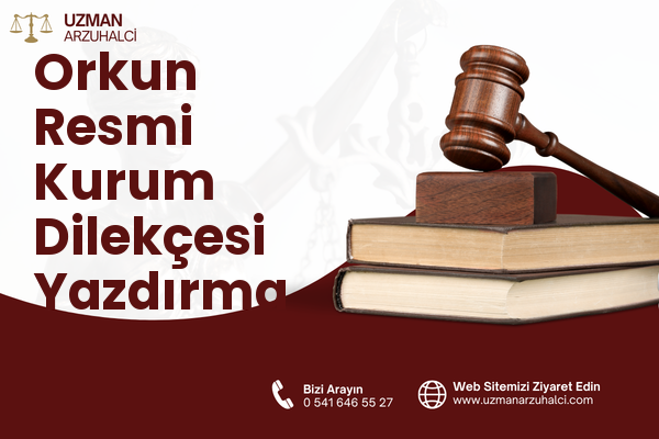 Orkun Resmi Kurum Dilekçesi Yazdırma - Kırıkhan