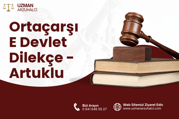 Ortaçarşı E Devlet Dilekçe - Artuklu