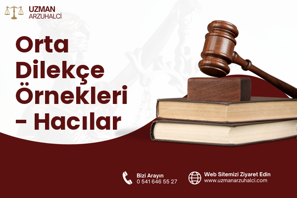 Orta Dilekçe Örnekleri - Hacılar