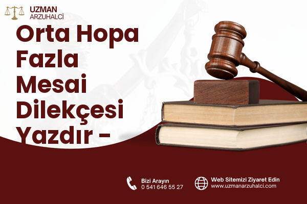 Orta Hopa Fazla Mesai Dilekçesi Yazdır - Hopa