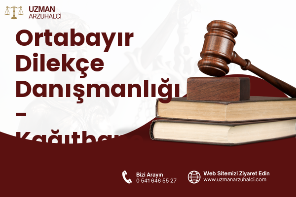 Ortabayır Dilekçe Danışmanlığı - Kağıthane